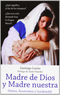 MADRE DE DIOS Y MADRE NUESTRA