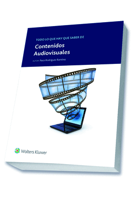 TODO LO QUE HAY QUE SABER DE CONTENIDOS AUDIOVISUALES
