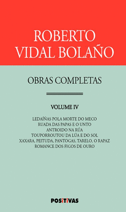 OBRAS COMPLETAS. VOLUMEN IV ROBERTO VIDAL BOLAO