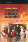 ASISTENCIA SANITARIA A M�LTIPLES VICTIMAS Y CAT�STROFES