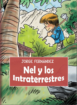 NEL Y LOS INTRATERRESTRES
