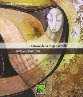 HISTORIA DE LA MUJER SEMILLA