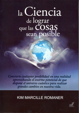 LA CIENCIA DE LOGRAR QUE LAS COSAS