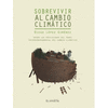 SOBREVIVIR AL CAMBIO CLIMTICO