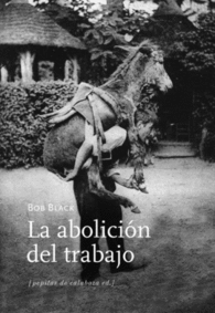 LA ABOLICIN DEL TRABAJO