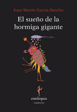 EL SUEO DE LA HORMIGA GIGANTE