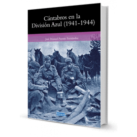 CNTABROS EN LA DIVISIN AZUL, 1941-1944