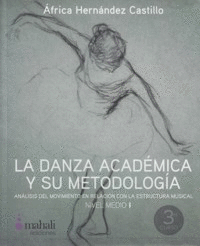 LA DANZA ACAD�MICA Y SU METODOLOG�A. NIVEL MEDIO I