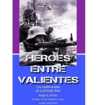 H�ROES ENTRE VALIENTES