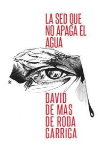 LA SED QUE NO APAGA EL AGUA