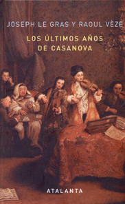 LOS �LTIMOS A�OS DE CASANOVA