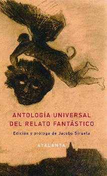 ANTOLOGA UNIVERSAL DEL RELATO FANTSTICO