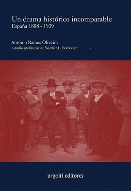 UN DRAMA HISTRICO INCOMPARABLE. ESPAA 1808-1939