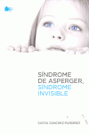 SNDROME DE ASPERGER, SNDROME INVISIBLE