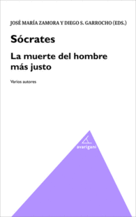 S�CRATES. LA MUERTE DEL HOMBRE M�S JUSTO