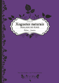 XOGUETES NATURAIS.OUTONO-INVERNO.ARGALLADAS DOS PI