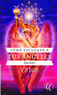 C�MO ESCUCHAR A TUS �NGELES