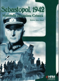 SEBASTOPOL 1942 MANSTEIN CONQUISTA CRIMEA