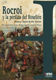 ROCROI Y LA PERDIDA DEL ROSELLON