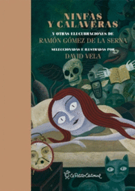NINFAS Y CALAVERAS