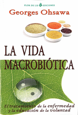 LA VIDA MACROBITICA