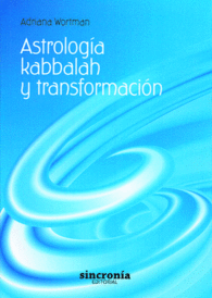 ASTROLOG�A, KABBALAH Y TRANSFORMACI�N