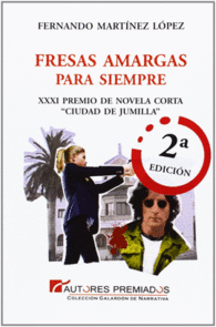 FRESAS AMARGAS PARA SIEMPRE