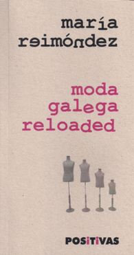 MODA GALEGA RELOADED