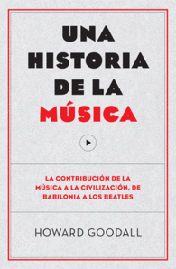 UNA HISTORIA DE LA M�SICA