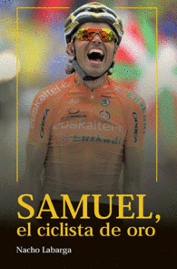 SAMUEL, EL CICLISTA DE ORO