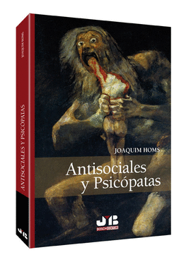 ANTISOCIALES Y PSIC�PATAS.