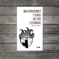 MALVERSACIONES Y OTROS DELITOS LITERARIOS