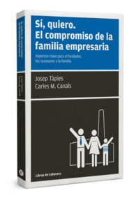 S�, QUIERO. EL COMPROMISO DE LA FAMILIA EMPRESARIA