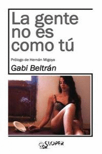 LA GENTE NO ES COMO T�