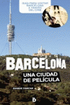 BARCELONA, UNA CIUDAD DE PELCULA