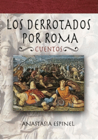 LOS DERROTADOS POR ROMA