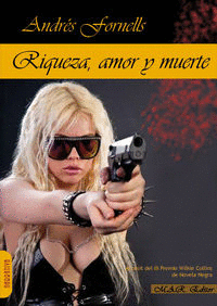 RIQUEZA, AMOR Y MUERTE.
