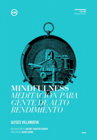 MINDFULNESS MEDITACION PARA GENTE DE ALTO RENDIMIENTO