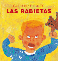 LAS RABIETAS UNA RABIETA DE VEZ EN