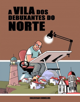 A VILA DOS DEBUXANTES DO NORTE