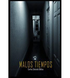 MALOS TIEMPOS