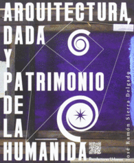 ARQUITECTURA, DAD� Y PATRIMONIO DE LA HUMANID�