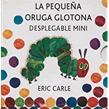 LA PEQUE�A ORUGA GLOTONA DESPLEGABLE MINI