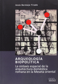 ARQUEOLOG�A BIOPOL�TICA