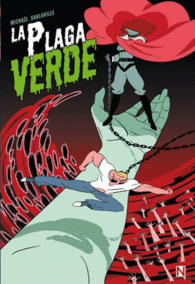 LA PLAGA VERDE