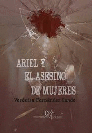 ARIEL Y EL ASESINO DE MUJERES