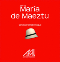 VIDA DE MAR�A DE MAEZTU