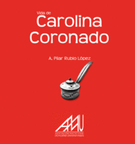 VIDA DE CAROLINA CORONADO