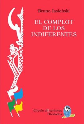 EL COMPLOT DE LOS INDIFERENTES