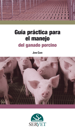 GUIA PRACTICA PARA EL MANEJO DE GANADO PORCINO